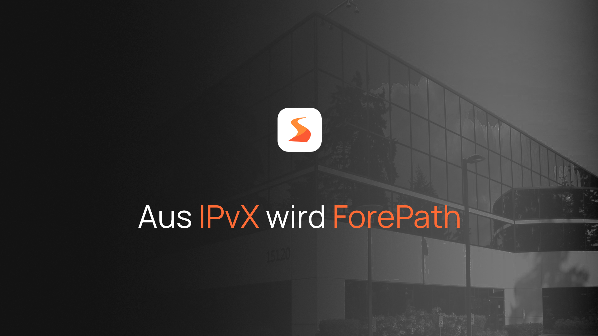 Eine Veränderung steht an – Aus IPvX wird ForePath